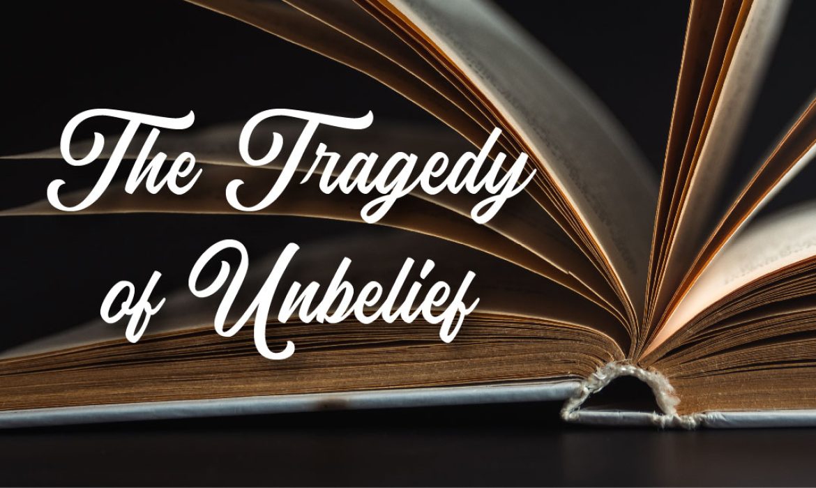 Tragedy Unbelief